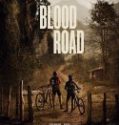 Nonton Blood Road 2017 Indonesia Subtitle Poster