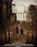 Nonton Blood Road 2017 Indonesia Subtitle Poster