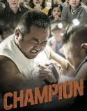 Nonton Champion 2018 Indonesia Subtitle Poster