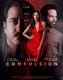 Nonton Compulsion 2018 Indonesia Subtitle Poster