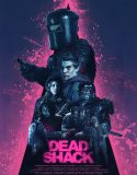 Nonton Dead Shack 2017 Indonesia Subtitle Poster
