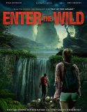 Nonton Enter The Wild 2018 Indonesia Subtitle Poster