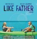 Nonton Like Father 2018 Indonesia Subtitle Poster