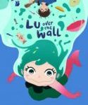Nonton Lu Over the Wall 2017 Kebioskop21