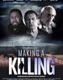Nonton Making a Killing 2018 Indonesia Subtitle Poster