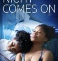 Nonton Night Comes On 2018 Indonesia Subtitle Poster
