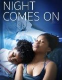 Nonton Night Comes On 2018 Indonesia Subtitle Poster