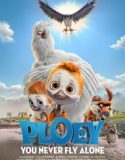 Nonton PLOEY You Never Fly Alone 2018 Indonesia Subtitle Poster