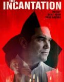 Nonton The Incantation 2018 Indonesia Subtitle Poster