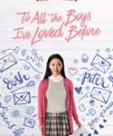 Nonton To All the Boys I’ve Loved Before 2018 Sub Indo Kebioskop21