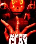 Nonton Vampire Clay 2017 Sub indo Kebioskop21