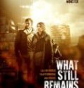Nonton What Still Remains 2018 Indonesia Subtitle Poster