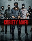 Nonton Women of Mafia 2018 Indonesia Subtitle Poster