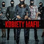 Nonton Women of Mafia 2018 Sub Indo Kebioskop21