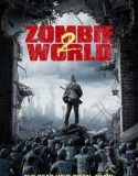 Nonton Zombie World 2 2018 Indonesia Subtitle Poster