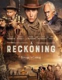 Nonton Film A Reckoning 2018 Subtitle Indonesia Poster