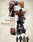 Nonton Five Fingers for Marseilles 2018 Indonesia Subtitle Poster