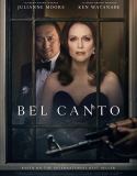 Nonton Movie Bel Canto 2018 Subtitle Indonesia Poster