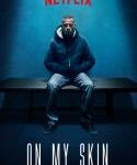 Nonton Movie On My Skin 2018 Sub Indo Kebioskop21
