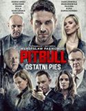 Nonton Pitbull Last Dog 2018 Indonesia Subtitle Poster
