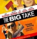 Nonton The Big Take 2018 Indonesia Subtitle Poster