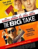 Nonton The Big Take 2018 Indonesia Subtitle Poster