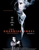 Nonton The Guardian Angel 2018 Indonesia Subtitle Poster