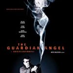 Nonton The Guardian Angel 2018 Sub Indo KEbioskop21