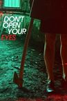 NOnton Dont Open Your Eyes 2018 Sub Indo KEbioskop21