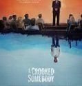 Nonton A Crooked Somebody 2018 Indonesia Subtitle Poster