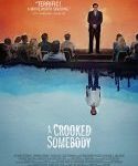 Nonton A Crooked Somebody 2018 Sub Indo Kebioskop21