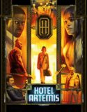 Nonton Film Hotel Artemis 2018 Subtitle Indonesia Poster