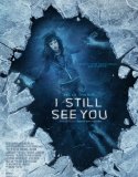 Nonton Film I Still See You 2018 Subtitle Indonesia Poster