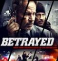 Nonton Movie Betrayed 2018 Subtitle Indonesia Poster