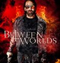 Nonton Online Between Worlds 2018 Subtitle Indonesia Poster