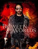 Nonton Online Between Worlds 2018 Subtitle Indonesia Poster