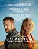 Nonton Online Galveston 2018 Subtitle Indonesia Poster