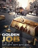 Nonton Movie Golden Job 2018 Subtitle Indonesia Poster