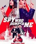 Nonton The Spy Who Dumped Me 2018 Sub Indo Kebioskop21
