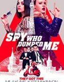 Nonton The Spy Who Dumped Me 2018 Indonesia Subtitle Poster