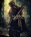 Nonton Robin Hood The Rebellion 2018 Sub Indo Kebioskop21