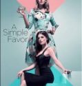 Nonton A Simple Favor 2018 Indonesia Subtitle Poster