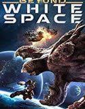 Nonton Beyond White Space 2018 Indonesia Subtitle Poster