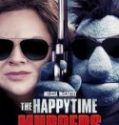 Nonton The Happytime Murders 2018 Indonesia Subtitle Poster