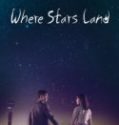 Nonton Where Stars Land Indonesia Subtitle Poster