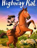 The Highway Rat 2018 Nonton Film Sub Indo Poster