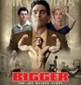 Bigger 2018 Nonton Film Online Subtitle Indonesia Poster