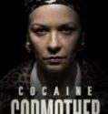 Cocaine Godmother The Griselda Blanco Story 2018 Sub Indo Poster