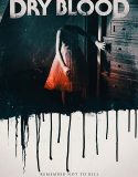 Dry Blood 2017 Nonton Film Subtitle Indonesia Poster