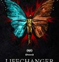 Nonton Lifechanger 2018 Indonesia Subtitle Poster